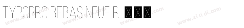 TypoPRO Bebas Neue R字体转换